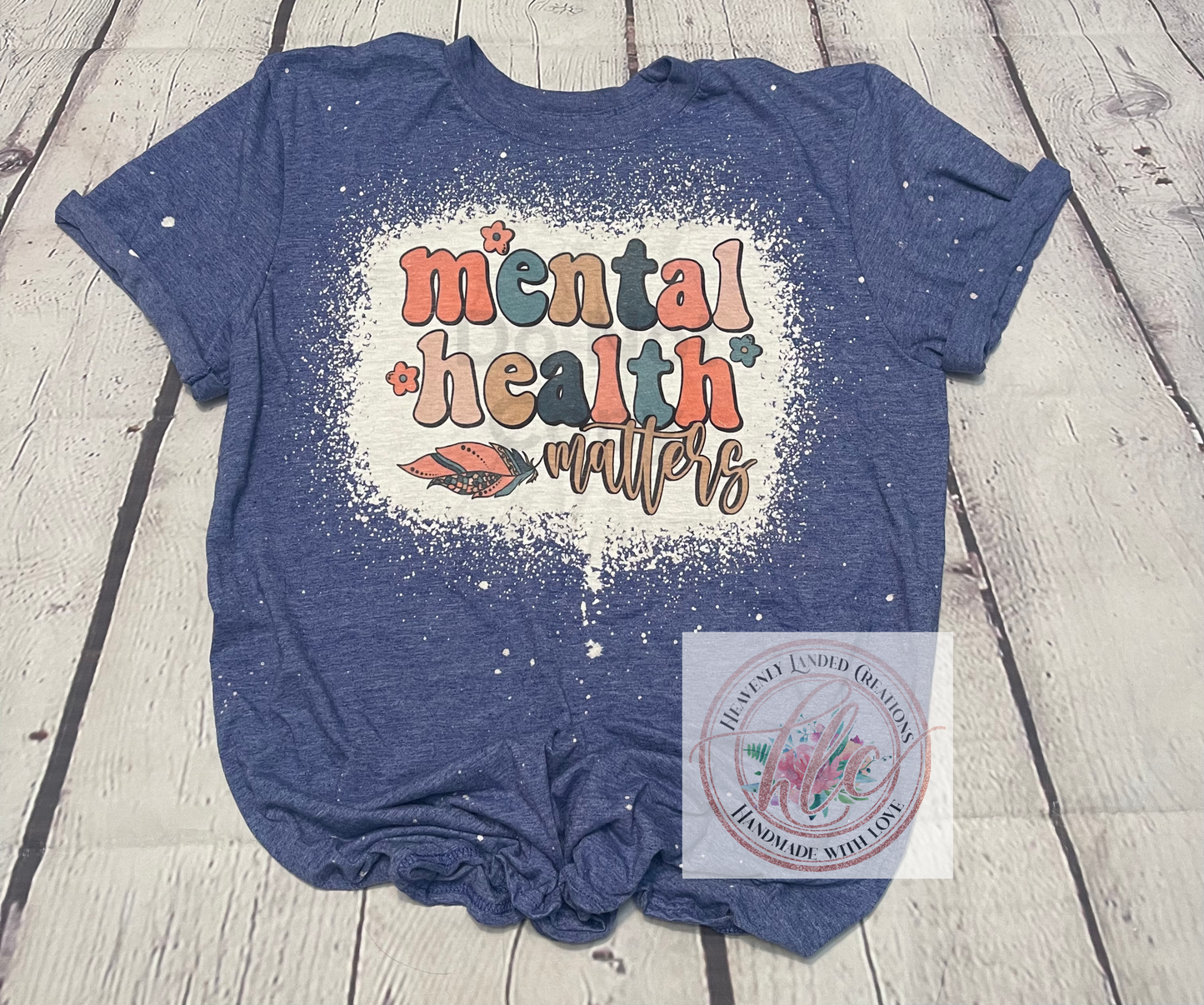 Bleached Tee Mental Health Matters