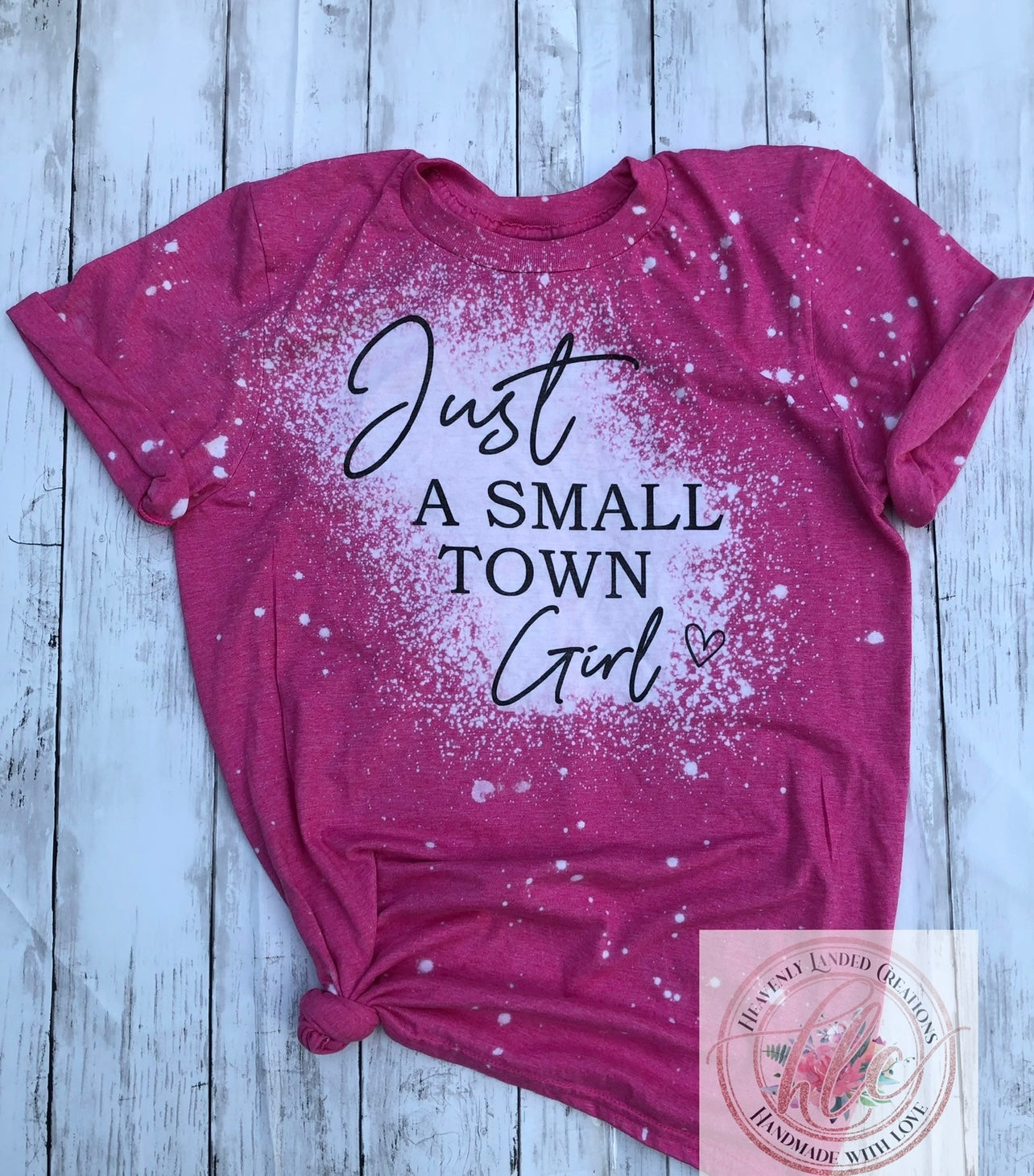 Bleached Tee Small Town Girl